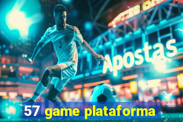 57 game plataforma